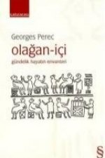 Olagan - Ici; Gündelik Hayatin Envanteri
