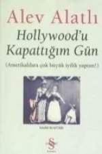 Hollywoodu Kapattigim Gün; amerikalilara Cok Büyük Iyilik Yaptim