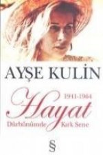 Hayat Dürbünümde Kirk Sene 1