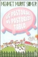 Üc Pastoral ve Pastorize Tablo