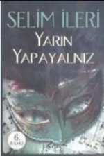Yarin Yapayalniz