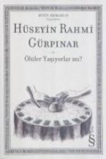 Ölüler Yasiyorlar mi; Bütün Eserleri 19