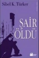 Sair Öldü