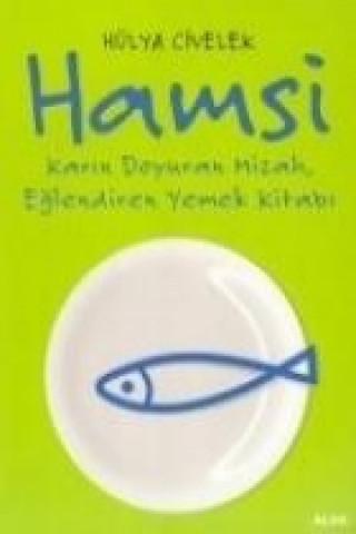 Hamsi; Karin Doyuran Mizah, Eglendiren Yemek Kitabi