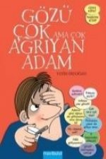 Gözü Cok Ama Cok Agriyan Adam