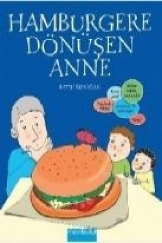 Hamburgere Dönüsen Anne