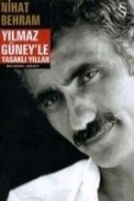 Yilmaz Güneyle Yasakli Yillar