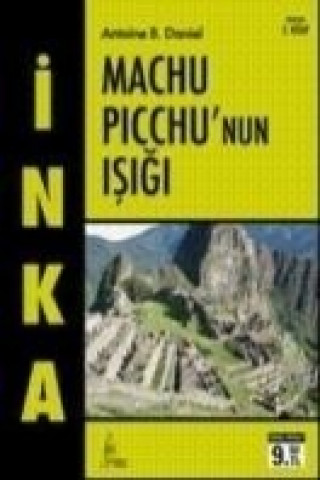 Inka 3 - Machu Picchunun Isigi