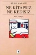 Ne Kitapsiz Ne Kedisiz