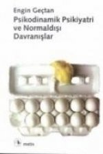 Psikodinamik Psikiyatri ve Normaldisi Davranislar