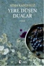 Yere Düsen Dualar