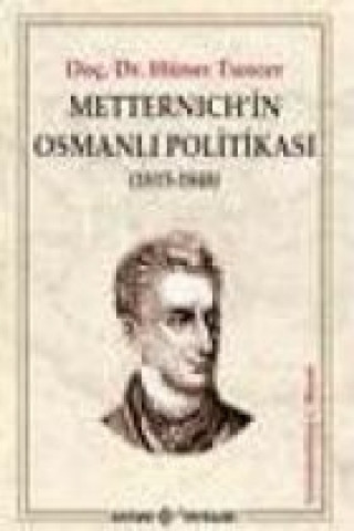 Metternischin Osmanli Politikasi