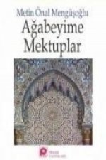 Agabeyime Mektuplar