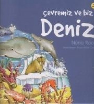 Cevremiz ve Biz Deniz