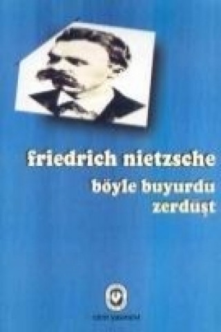 Böyle Buyurdu Zerdüst