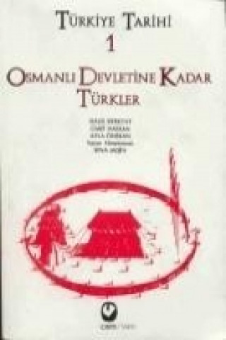 Osmanli Devletine Kadar Türkler