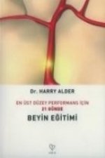 Beyin Egitimi En Üst Düzey Performans Icin 21 Günde