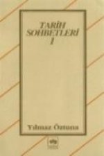 Tarih Sohbetleri 1