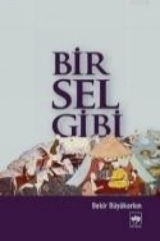 Bir Sel Gibi