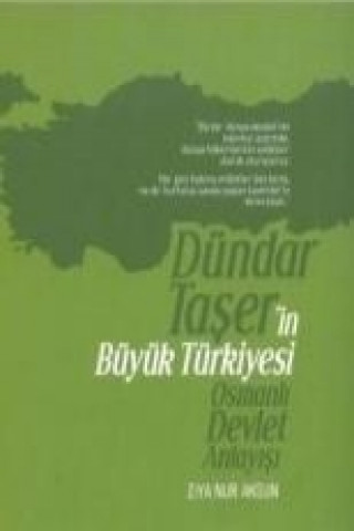 Dündar Taserin Büyük Türkiyesi