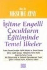 Isitme Engelli Cocuklarin Egitiminde Temel Ilkeler