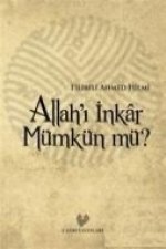 Allahi Inkar Mümkün mü