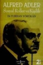 Alfred Adler Sosyal Roller ve Kisilik