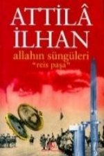 Allahin Süngüleri Reis Pasa