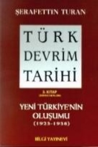 Türk Devrim Tarihi 3; Yeni Türkiyenin Olusumu 1. Bölüm