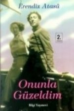 Onunla Güzeldim
