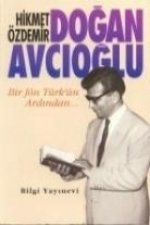 Dogan Avcioglu - Bir Jön Türkün Ardindan...