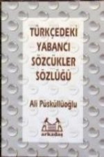 Türkcedeki Yabanci Sözcükler Sözlügü