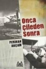 Onca Cileden Sonra