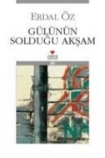 Gülünün Soldugu Aksam