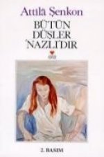 Bütün Düsler Nazlidir