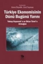 Türkiye Ekonomisinin Dünü Bugünü Yarini