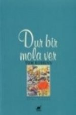 Dur Bir Mola Ver