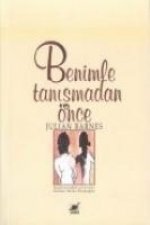 Benimle Tanismadan Önce