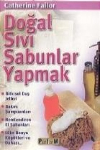 Dogal Sivi Sabunlar Yapmak