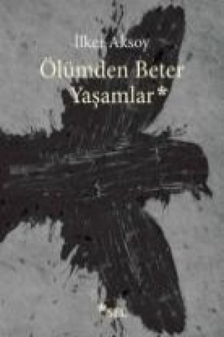 Ölümden Beter Yasamlar