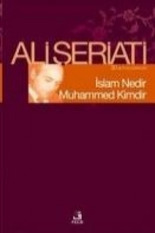 Islam Nedir Muhammed Kimdir