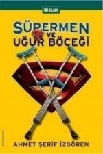 Süpermen Ve Ugur Böcegi