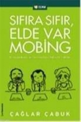 Sifira Sifir Elde Var Mobing