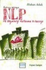 Farkinizi Belirleyin Nlp Ile Beyninizi Kullanma Kilavuzu