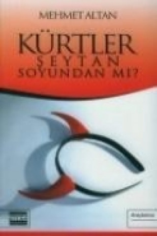 Kürtler Seytan Soyundan mi