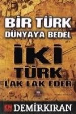 Bir Türk Dünyaya Bedel