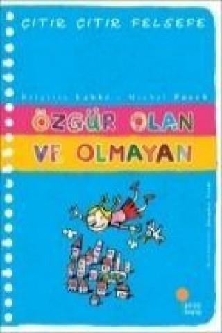 Citir Citir Felsefe 9 - Özgür Olan ve Olmayan