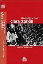 Adanmis Bir Ömür Clara Zetkin