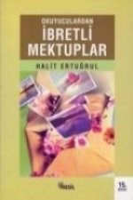 Okuyuculardan Ibretli Mektuplar