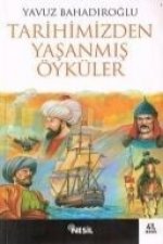 Tarihimizden Yasanmis Öyküler